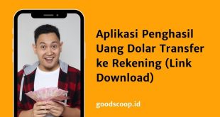 Aplikasi Penghasil Uang Dollar Transfer ke Rekening (Link Download)