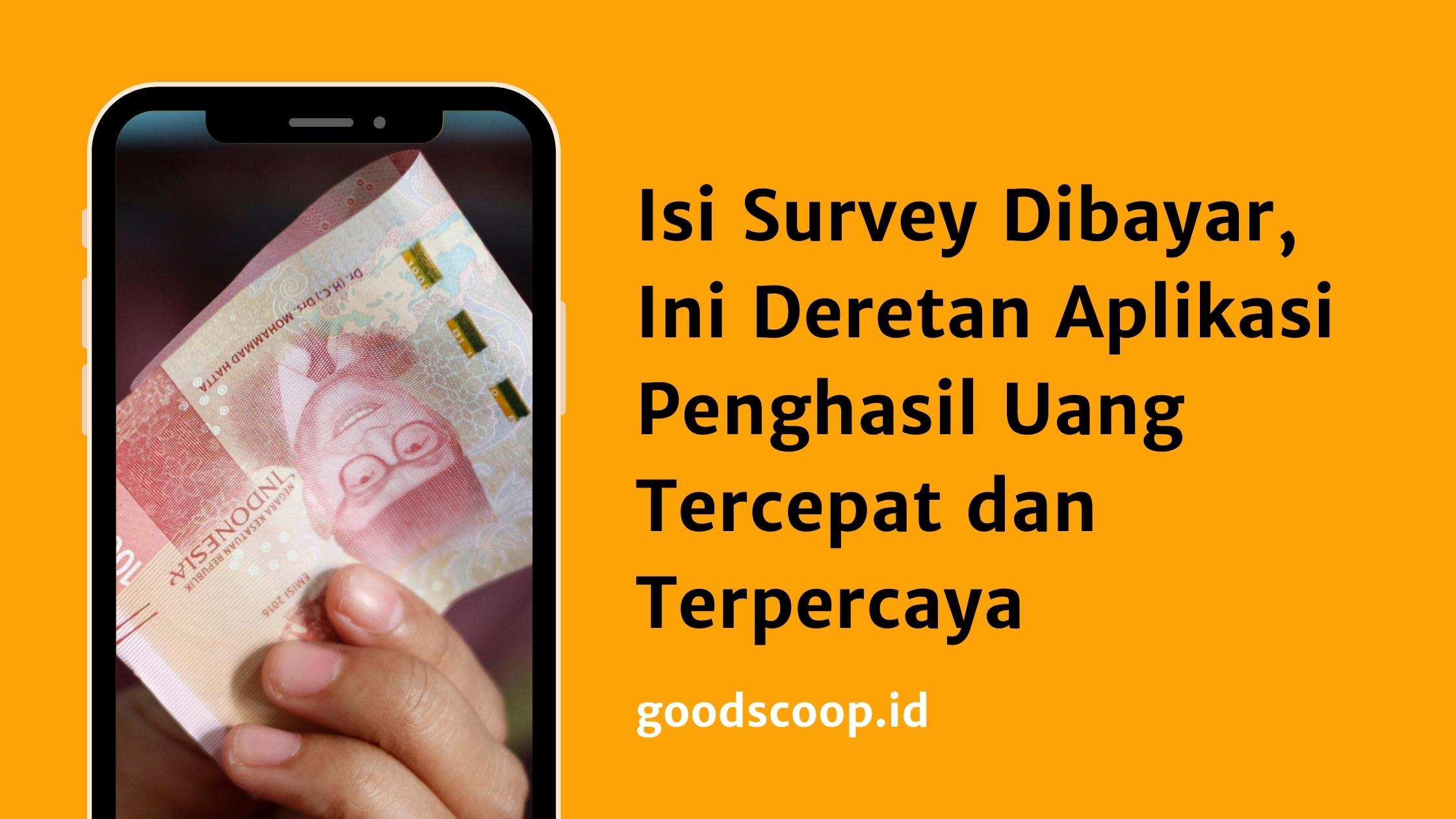 Aplikasi Penghasil Uang dengan Isi Survey Dibayar, Download Disini