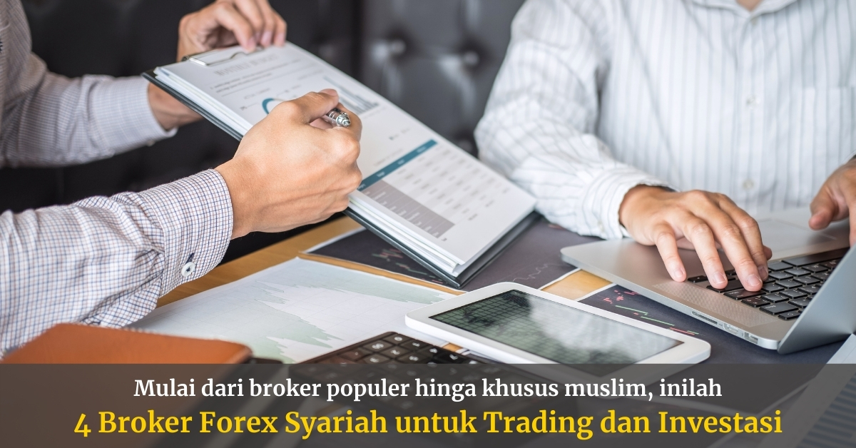 4 Broker Forex Syariah Tanpa Riba untuk Trading dan Investasi Halal