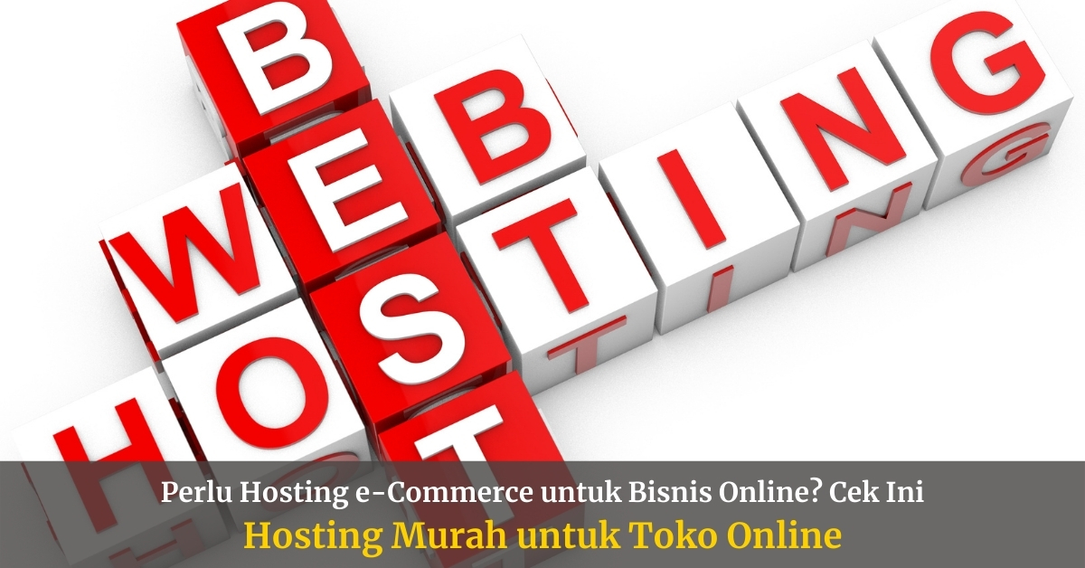 Hosting Murah untuk Toko Online di Indonesia dan Luar Negeri