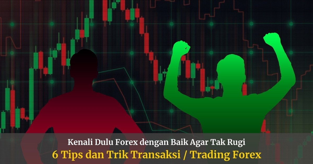Tips dan Trik Trading Forex